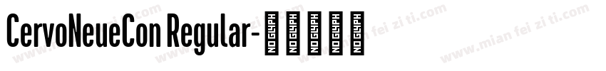 CervoNeueCon Regular字体转换
